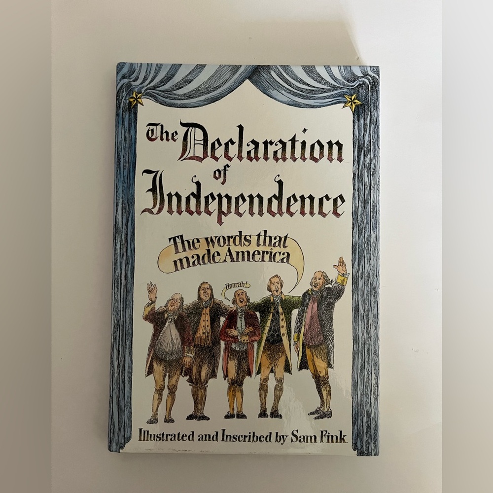 The Declaration of Independence : The Words That Made America (Hardcover Book)